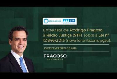 Interview . Rodrigo Fragoso . Anti Corruption Law . 19/02/2014