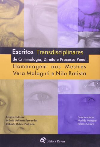Escritos Transdisciplinares de Criminologia, Direito e Processo Penal v2