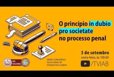 IAB | The “in dubio pro societate” principle in criminal proceedings