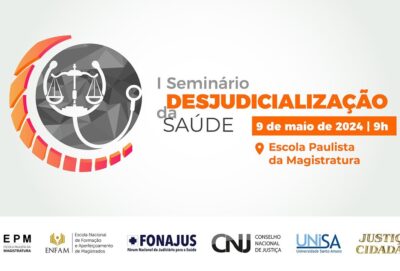 I SEMINÁRIO DESJUDICIALIZAÇÃO DA SAÚDE
