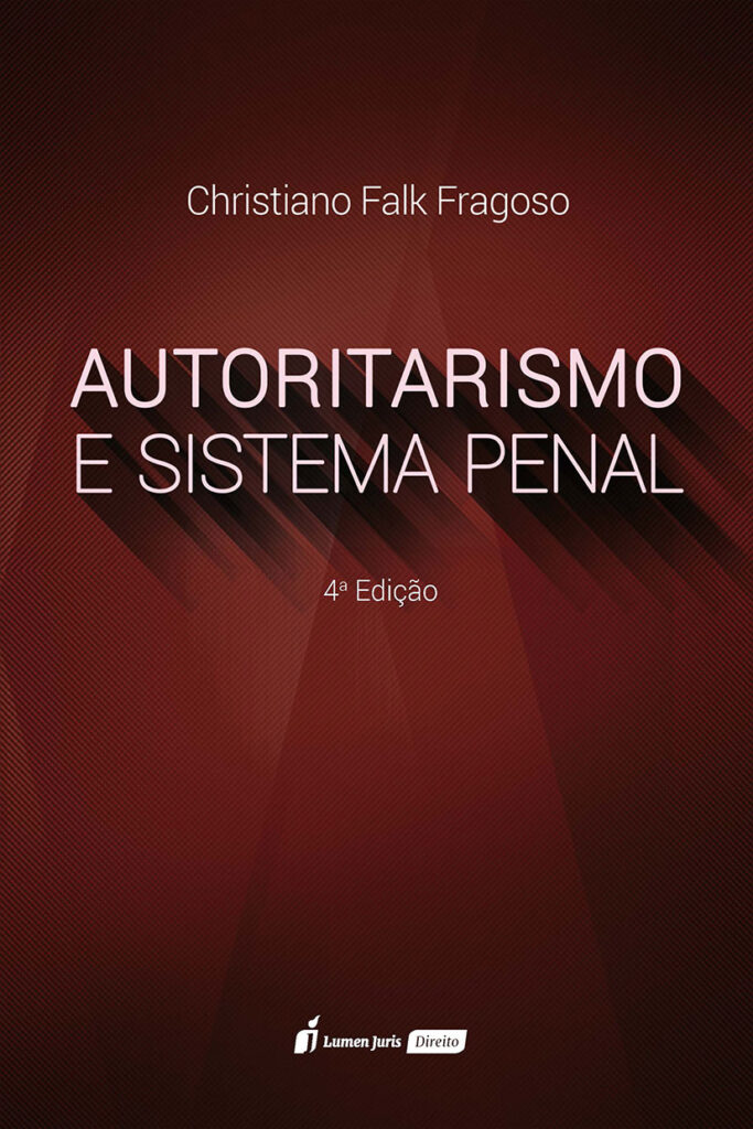 Autoritarismo E Sistema Penal V2