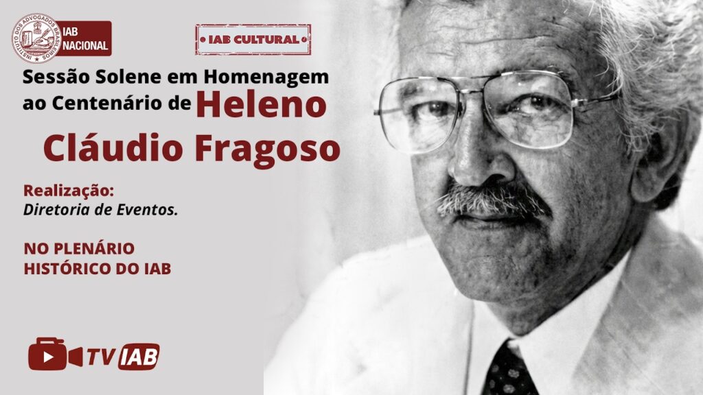 Solemn Session in Honor of the Centenary of Heleno Cláudio Fragoso