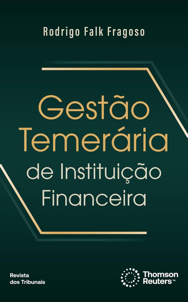 Gestão Temerária De Instituição Financeira